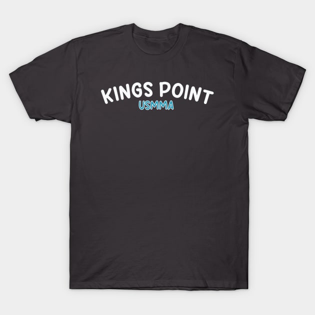 Kings Point USMMA (White Text) T-Shirt by Kings Point Spirit